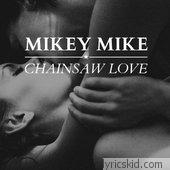 Mikey Mike Lyrics