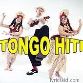 Tongo Hiti Lyrics