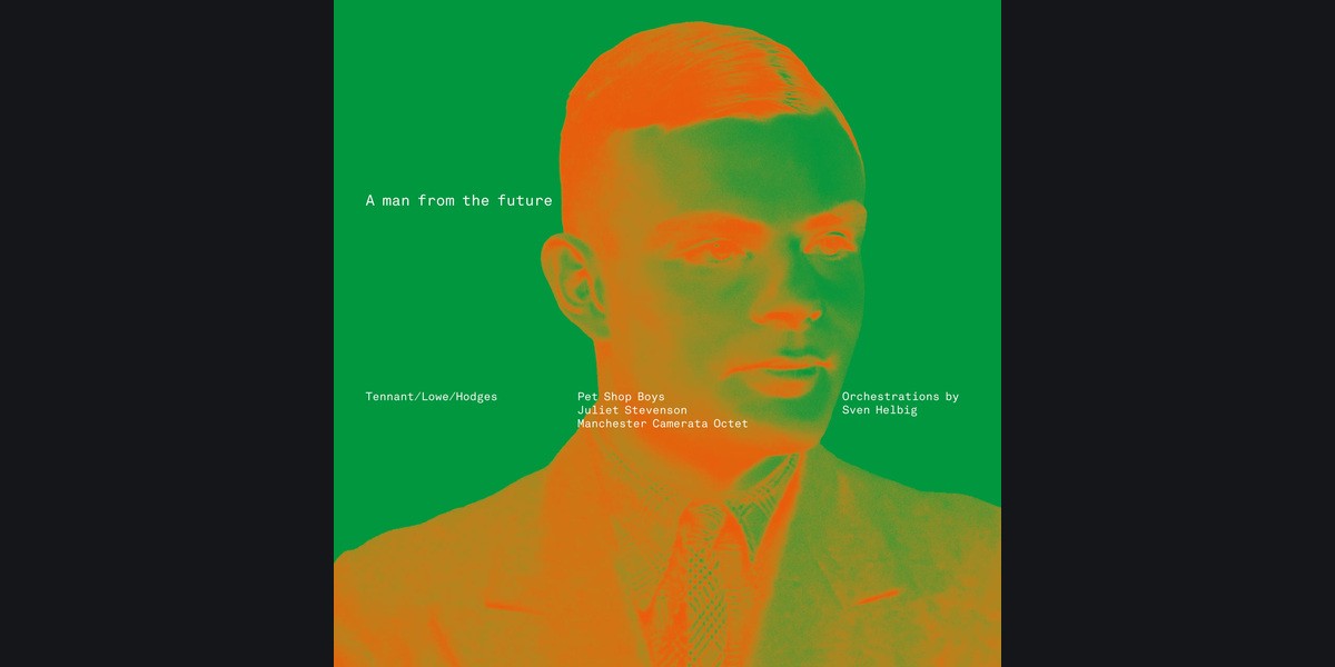 Official artwork for Pet Shop Boys' A Man From The Future, depicting Alan Turing.