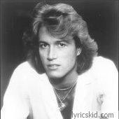 Andy Gibb Lyrics