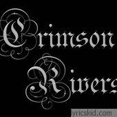 Crimson Rivers Lyrics