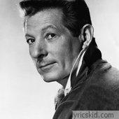 Danny Kaye Lyrics