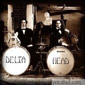 Deltahead Lyrics