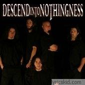 Descend Into Nothingness Lyrics