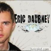 Eric Daubney Lyrics