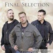 Final Selection Lyrics