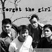 Forget The Girl Lyrics