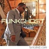 Funkghost Lyrics