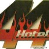 Hotel 44 Lyrics