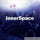 Innerspace Lyrics