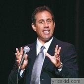 Jerry Seinfeld Lyrics