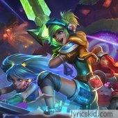 League Of Legends Lyrics