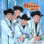 Los Morros Del Norte Lyrics