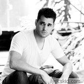 Michael Buble Lyrics