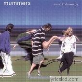 Mummers Lyrics