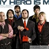 My Hero Is Me Lyrics