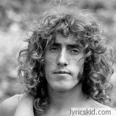 Roger Daltrey Lyrics