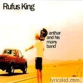 Rufus King Lyrics