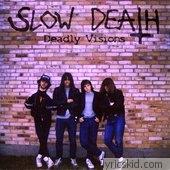 Slow Death Lyrics