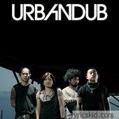 Urbandub Lyrics